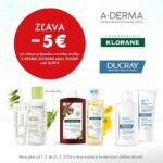 Zľava -5€ pri nákupe produktov rovnakej značky: A-DERMA, KLORANE, DUCRAY v hodnote nad 16,99€